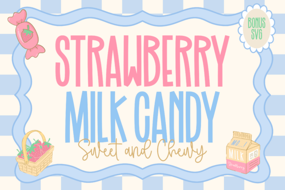 Create Sweet Designs with Strawberry Milk Candy Font
